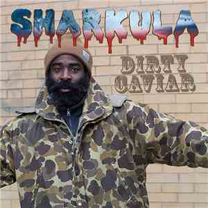 Sharkula - Dirty Caviar