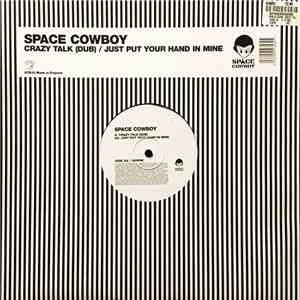 Space Cowboy - Crazy Talk (Dub)