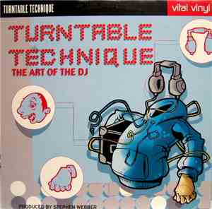 Stephen Webber - Turntable Technique (The Art Of The DJ)