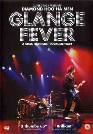 Supergrass Presents Diamond Hoo Ha Men - Glange Fever