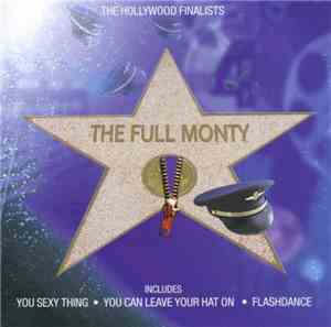 The Hollywood Finalists - The Full Monty