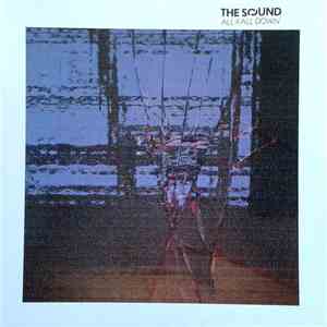 The Sound  - All Fall Down