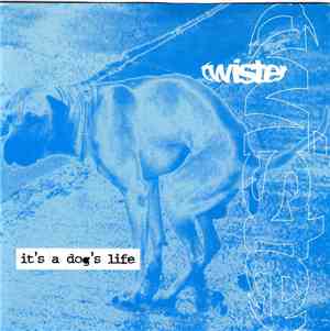 Twister  - It's A Dog's Life