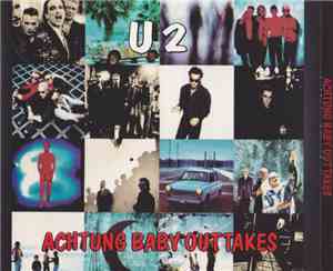 U2 - Achtung Baby Outtakes