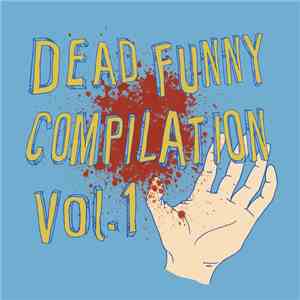 Various - Dead Funny Compilation Vol. 1