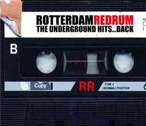 Various - Rotterdam Redrum - The Underground Hits...Back