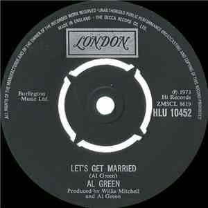 Al Green - Let's Get Married / So Good To Be Here