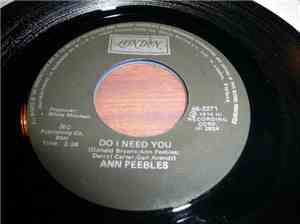 Ann Peebles - Do I Need You / A Love Vibration