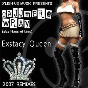Cajjmere Wray - Exstacy Queen (2007 Remixes)
