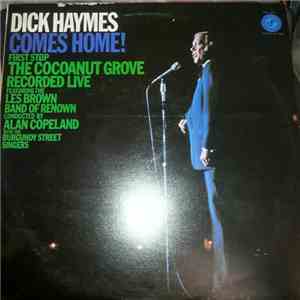 Dick Haymes Featuring Les Brown And His Band Of Renown - Dick Haymes Comes  ...