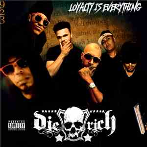 DIE RICH ENTERTAINMENT - LOYALTY IS EVERYTHING