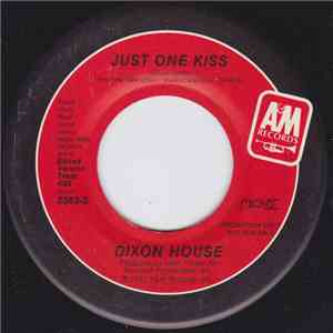 Dixon House - Just One Kiss