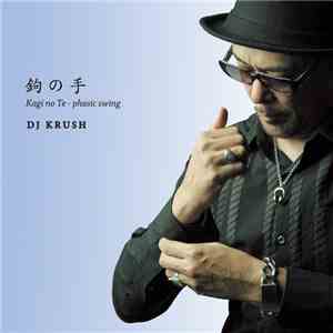 DJ Krush - 鉤の手 - Kagi No Te - Phasic Swing