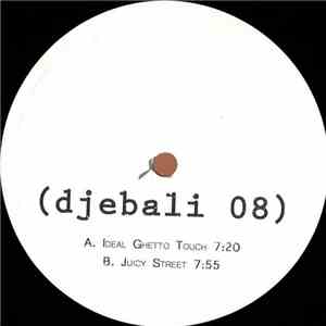 Djebali - Ideal Ghetto Touch / Juicy Street