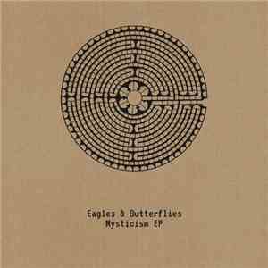 Eagles & Butterflies - Mysticism EP