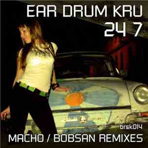 Ear Drum Kru - 24 7