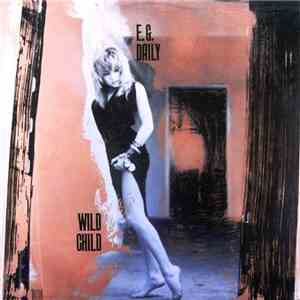 E.G. Daily - Wild Child