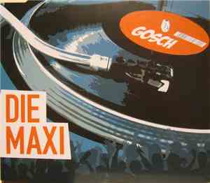 GOSCH - Die Maxi