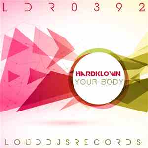 Hardklown - Your Body
