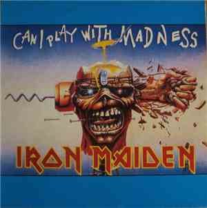 Iron Maiden - Can I Play With Madness