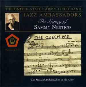 Jazz Ambassadors - The Legacy Of Sammy Nestico