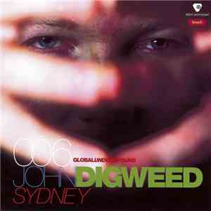 John Digweed - Global Underground 006: Sydney