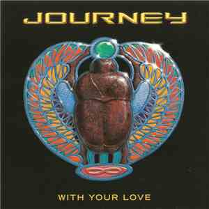 Journey - With Your Love