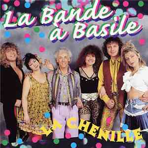 La Bande a Basile - La Chenille