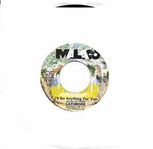 Latimore  - I'll Do Anything For You