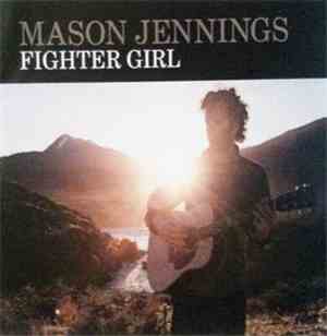 Mason Jennings - Fighter Girl