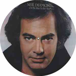 Neil Diamond - On The Way To The Sky
