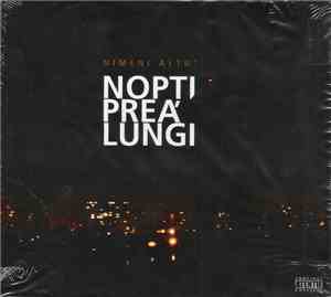 Nimeni Altu' - Nopți prea lungi