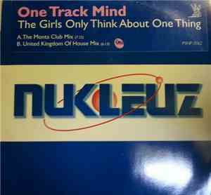 One Track Mind - The Girls Only Think About One Thing