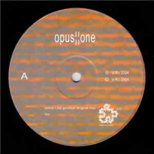 Opus One  - Before I Say Goodbye