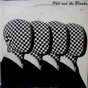 Phil & The Blanks - Phil & The Blanks