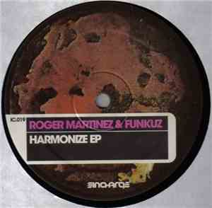 Roger Martinez & Funkuz - Harmonize EP