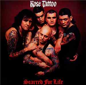 Rose Tattoo - Scarred For Life