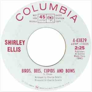 Shirley Ellis - Birds, Bees, Cupids And Bows / Truly, Truly, Truly
