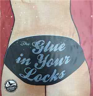 Six Ft Hick - The Glue In Your Locks