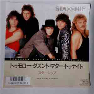 Starship  - Tomorrow Doesn't Matter Tonight