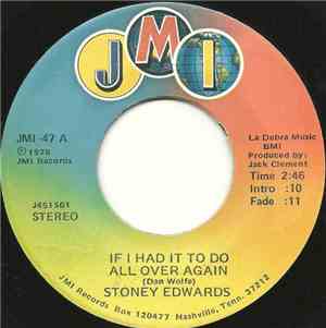Stoney Edwards - If I Had It To Do All Over Again