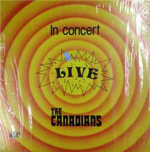The Canadians - In Concert Live