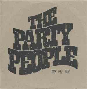 The Party People  - My My EP