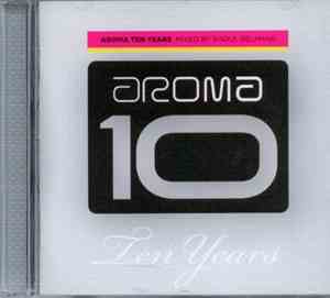 Various - Aroma 10 - Ten Years