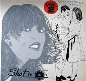 Various - Shot Record Vol. 2