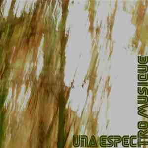 Various - Una Espectro Musique
