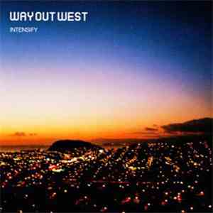 Way Out West - Intensify