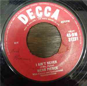Webb Pierce - I Ain't Never / Shanghied