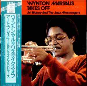 Wynton Marsalis With Art Blakey And The Jazz Messengers - Wynton Marsalis Takes Off