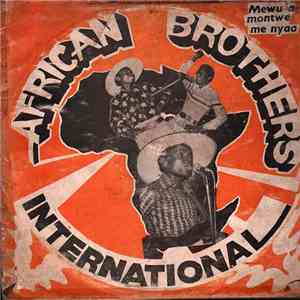 African Brothers - Mewu A Montwe Me Nyaa